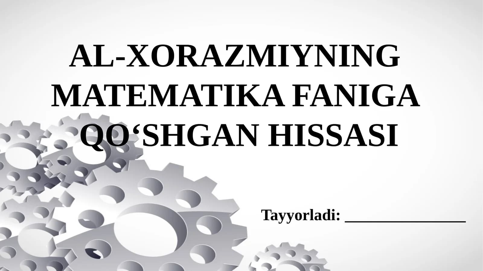 Al-Xorazmiyning matematika faniga qoʻshgan hissasi