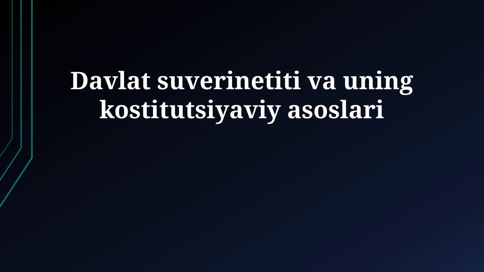 Davlat suverinetiti va uning kostitutsiyaviy asoslari