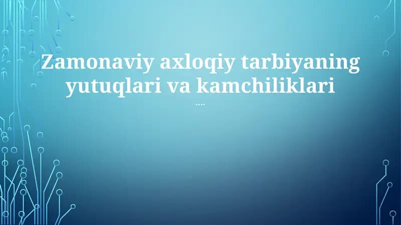 Zamonaviy axloq tarbiyasi