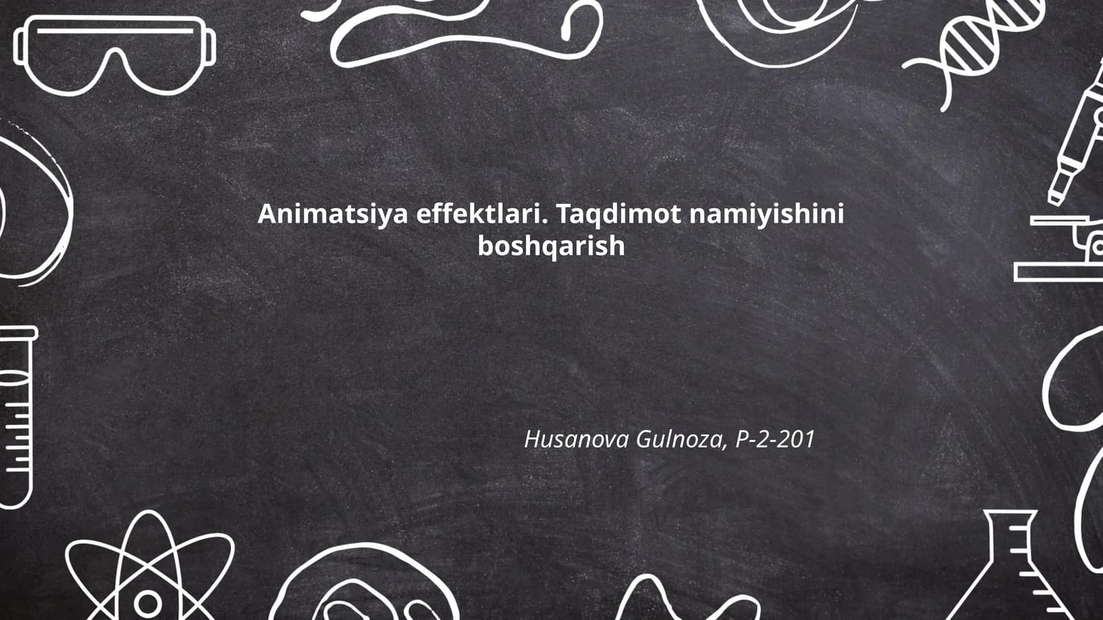 Animatsiya effektlari. Taqdimot namiyishini boshqarish