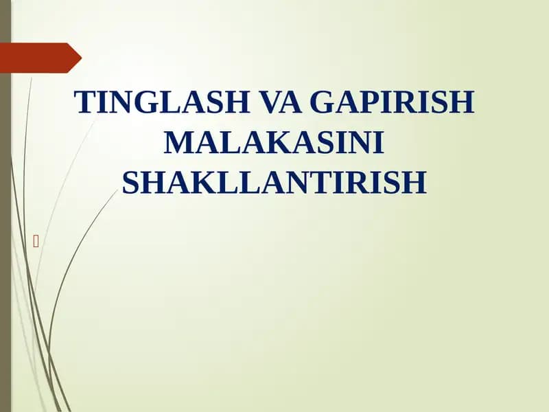 TINGLASH VA GAPIRISH MALAKASINI SHAKLLANTIRISH