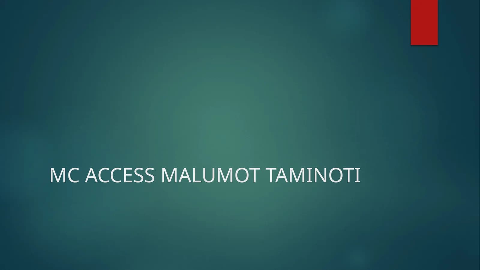 MC ACCESS MALUMOT TAMINOTI