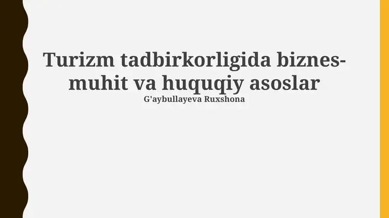 Turizm tadbirkorligida biznes-muhit va huquqiy asoslar