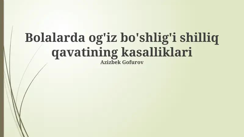 Bolalarda og'iz bo'shlig'i shilliq qavatining kasalliklari
