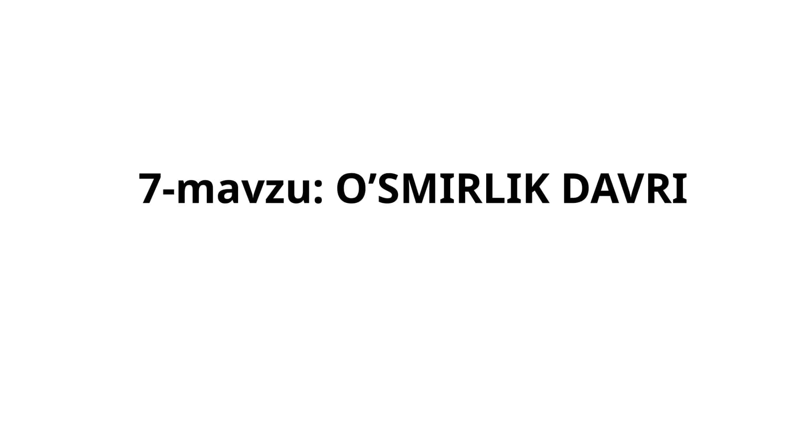 O’smirlik Davri