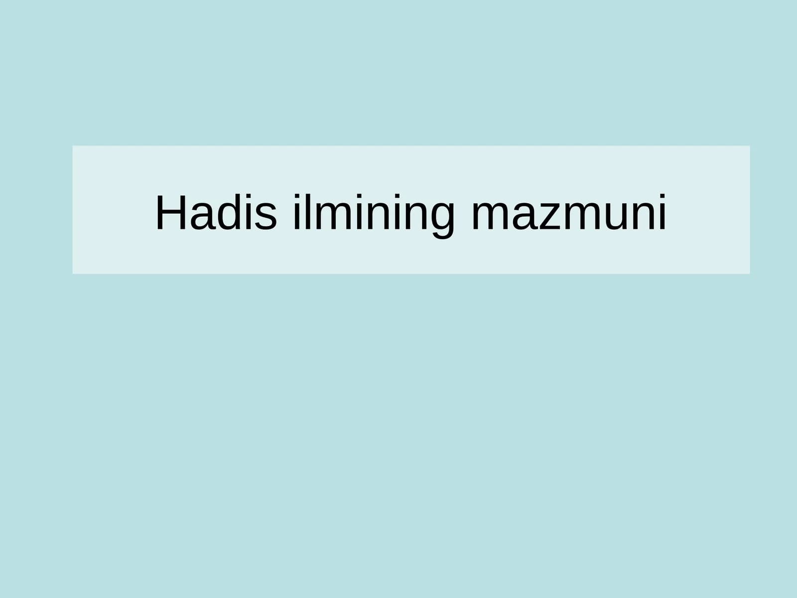 Hadis ilmining mazmuni