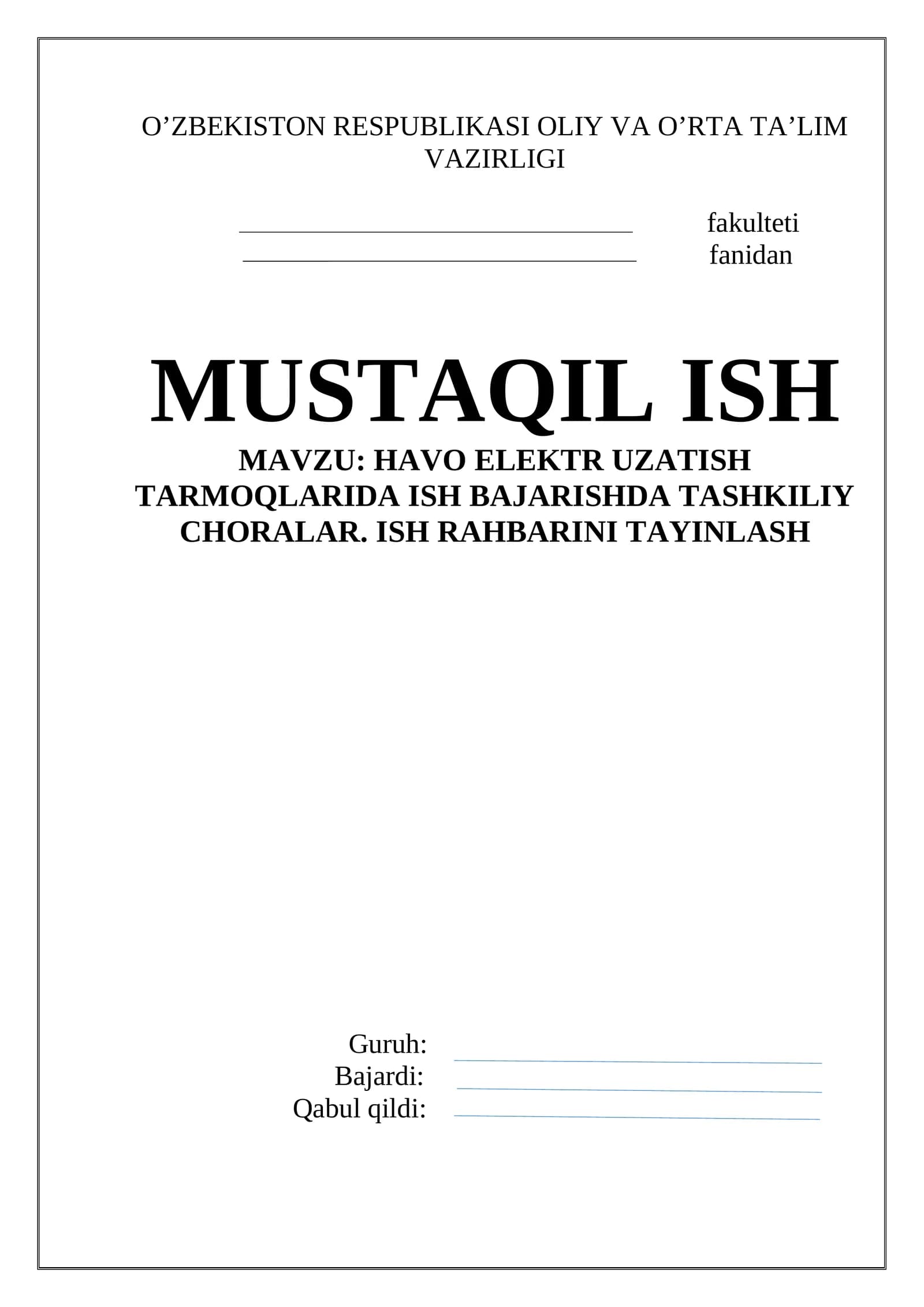 Havo elektr uzatish tarmoqlarida ish bajarishda ish rahbarini tayinlash