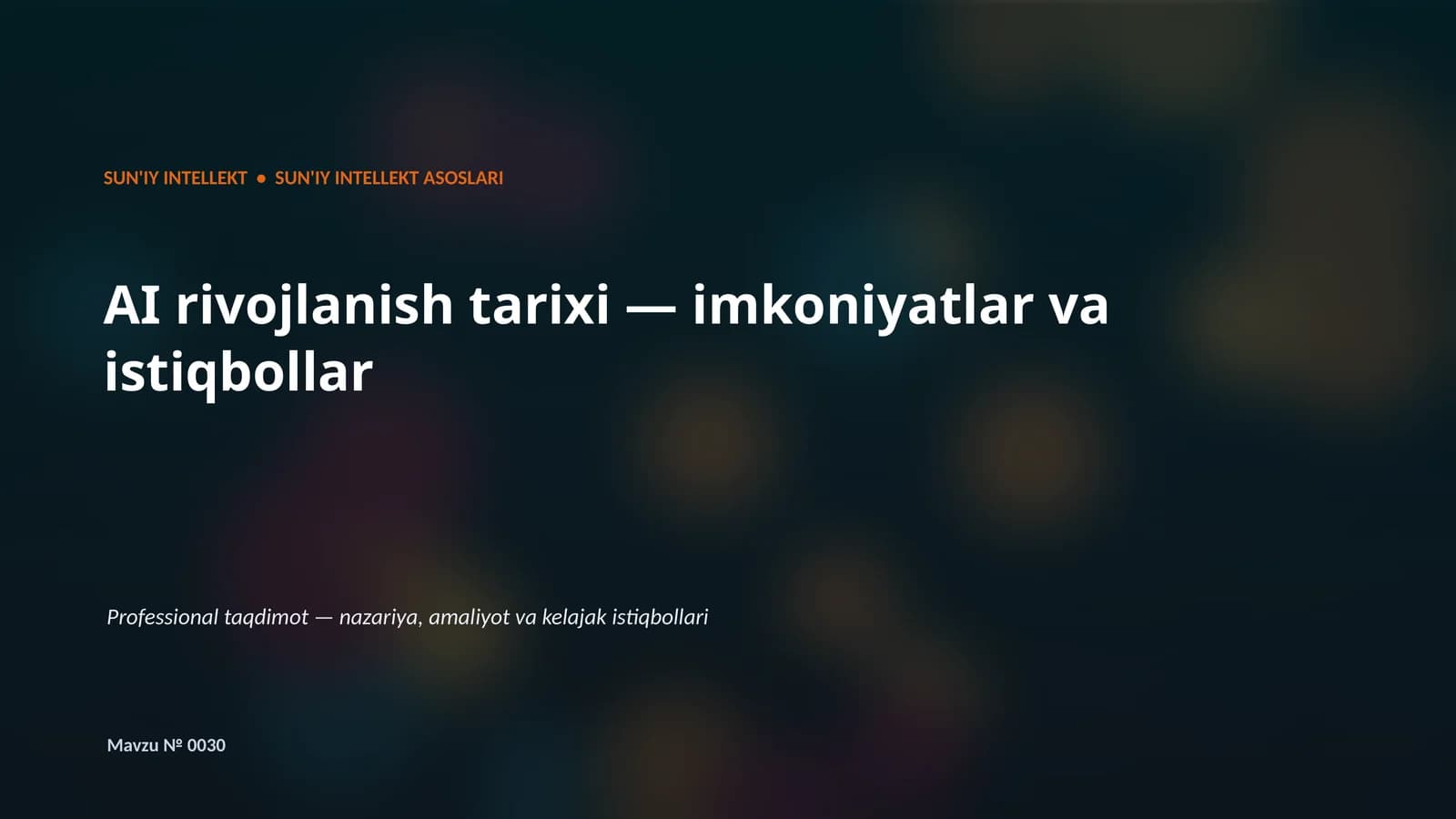 SUN'IY INTELLEKT • SUN'IY INTELLEKT ASOSLARI