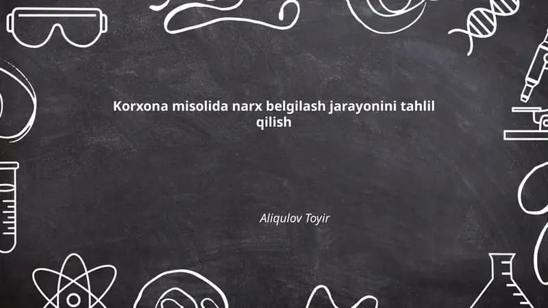Korxona misolida narx belgilash jarayonini tahlil qilish