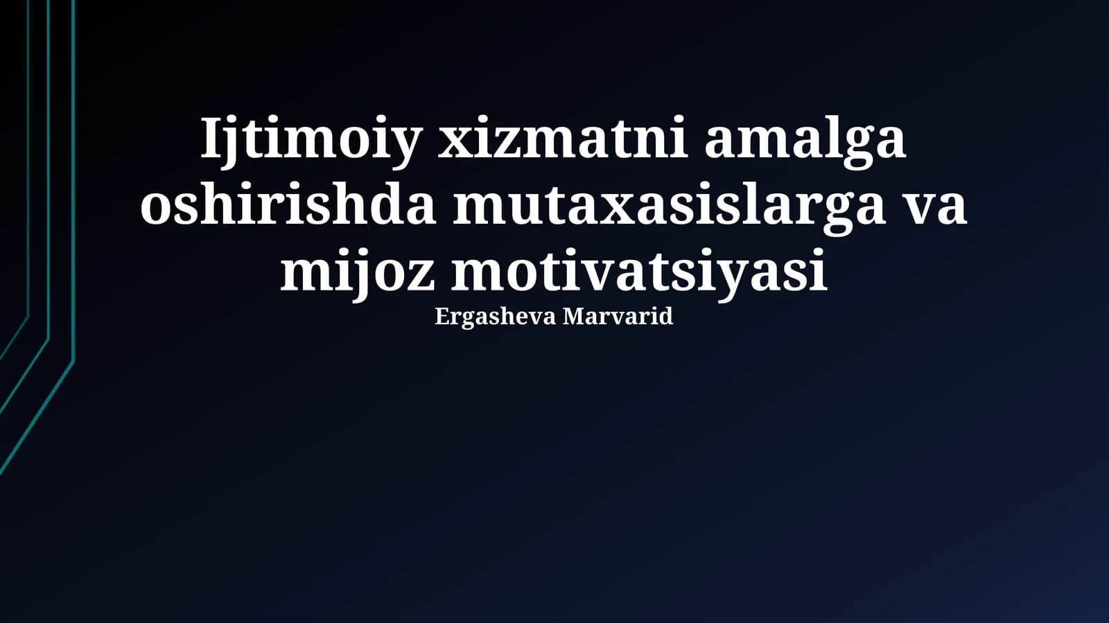 Ijtimoiy xizmatni amalga oshirishda mutaxasislarga va mijoz motivatsiyasi
