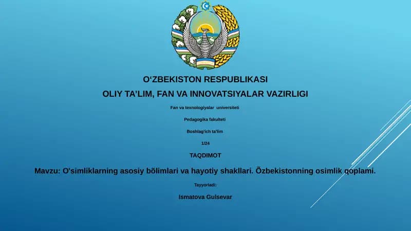 O'simliklarning asosiy bõlimlari va hayotiy shakllari