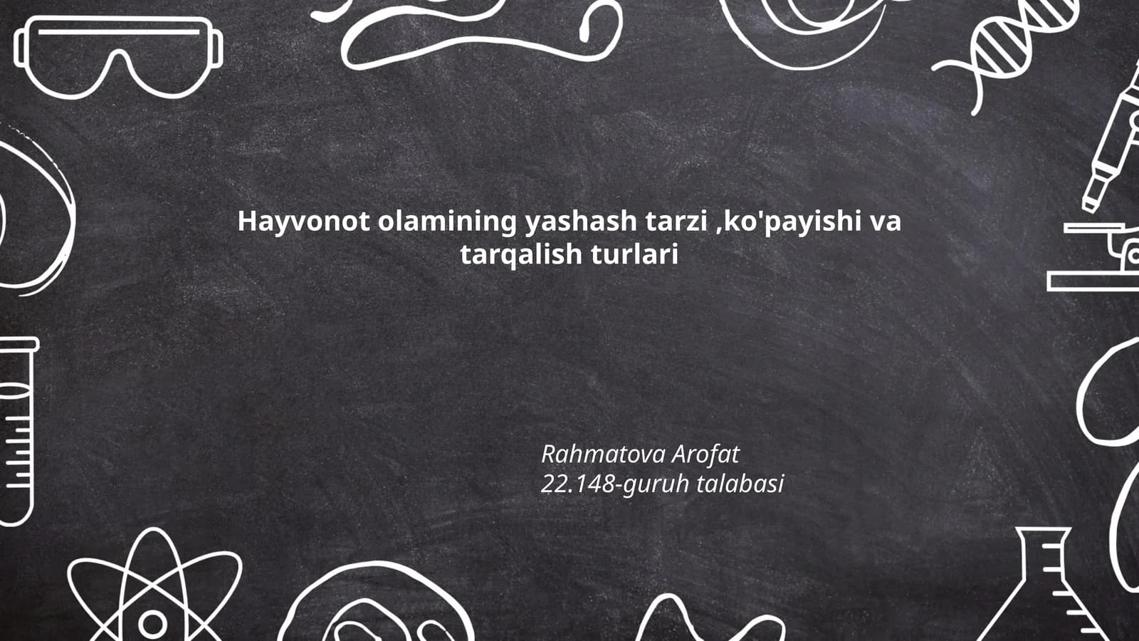 Hayvonot olamining yashash tarzi, ko'payishi va tarqalish turlari