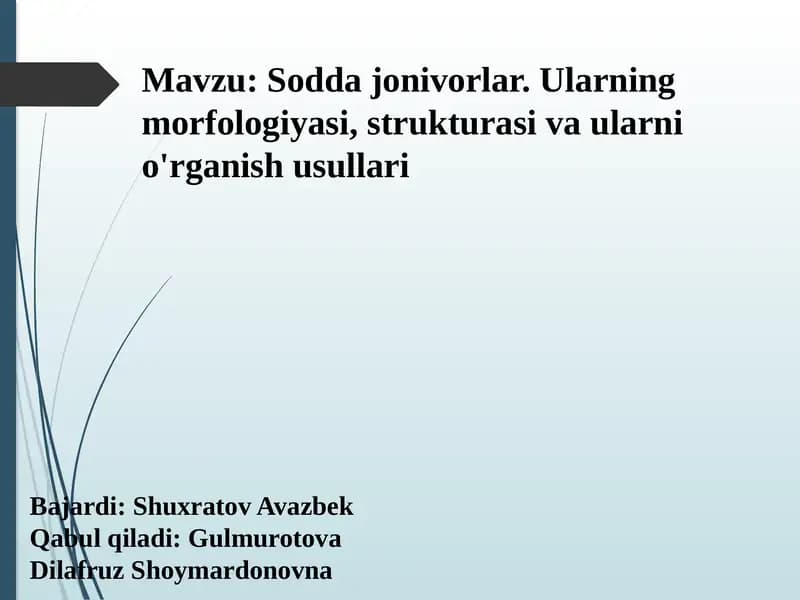 Sodda jonivorlar. Ularning morfologiyasi, strukturasi va ularni o'rganish usullari