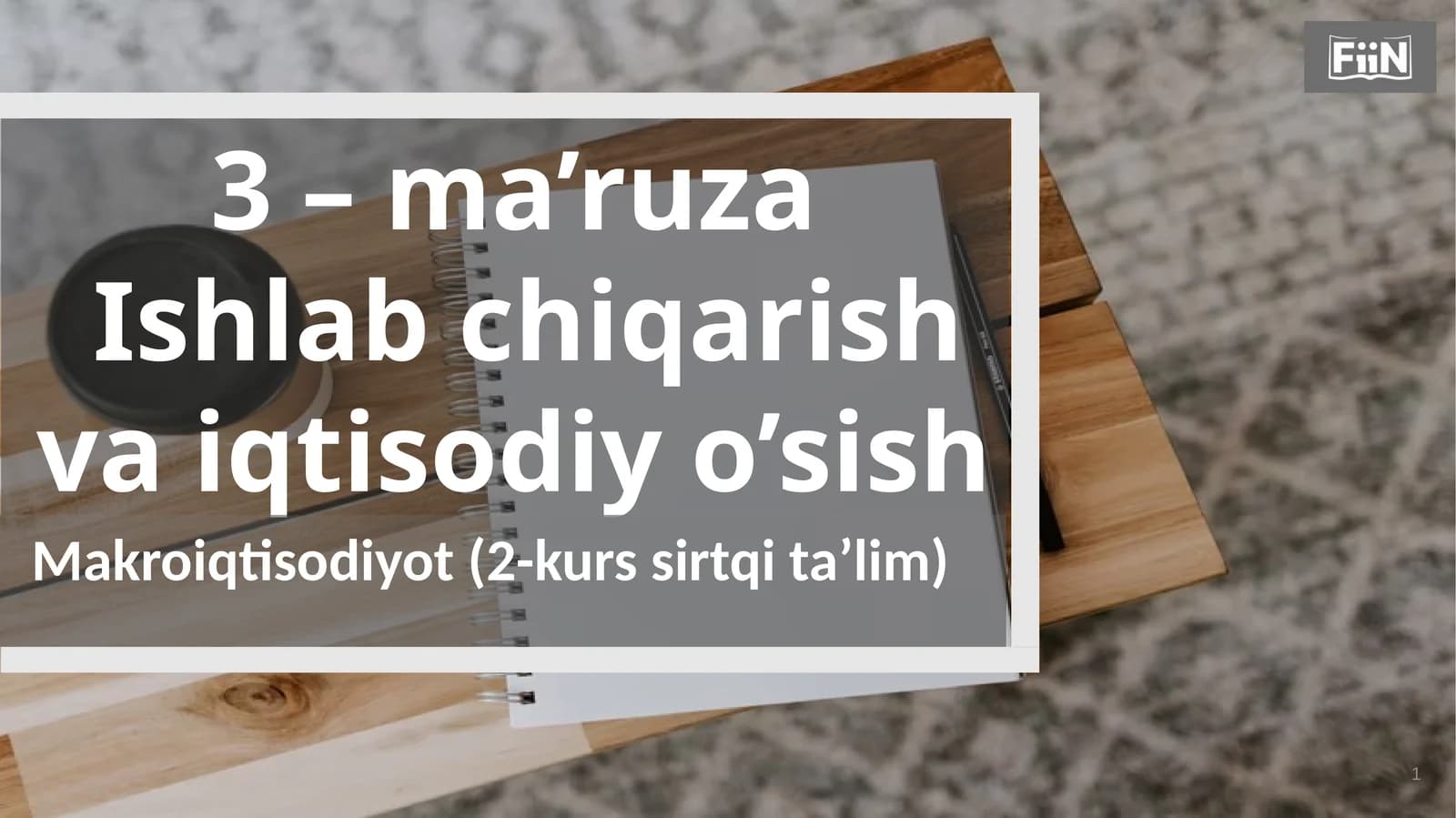 Ma’ruza Ishlabchiqarish Vaiqtisodiyo’sish