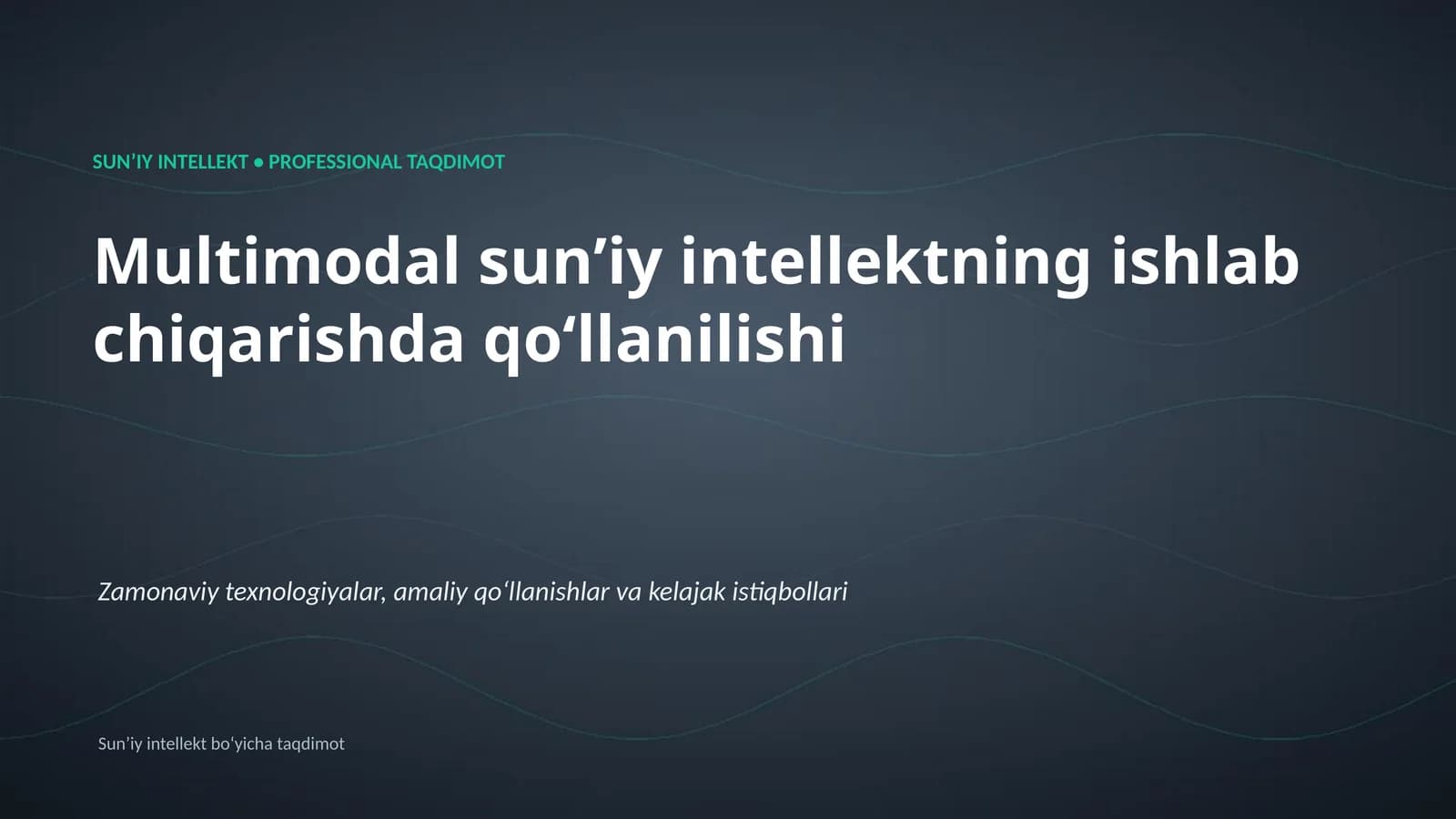 SUNʼIY INTELLEKT • PROFESSIONAL TAQDIMOT
