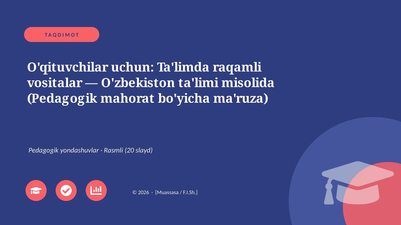 Ta'limda raqamli vositalar — O'zbekiston ta'limi misolida (Pedagogik mahorat bo'yicha ma'ruza)