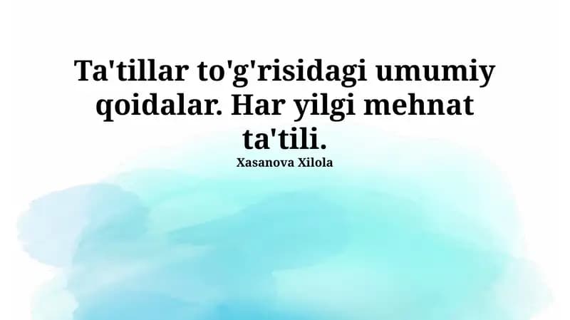 Ta'tillar to'g'risidagi Umumiy Qoidalar