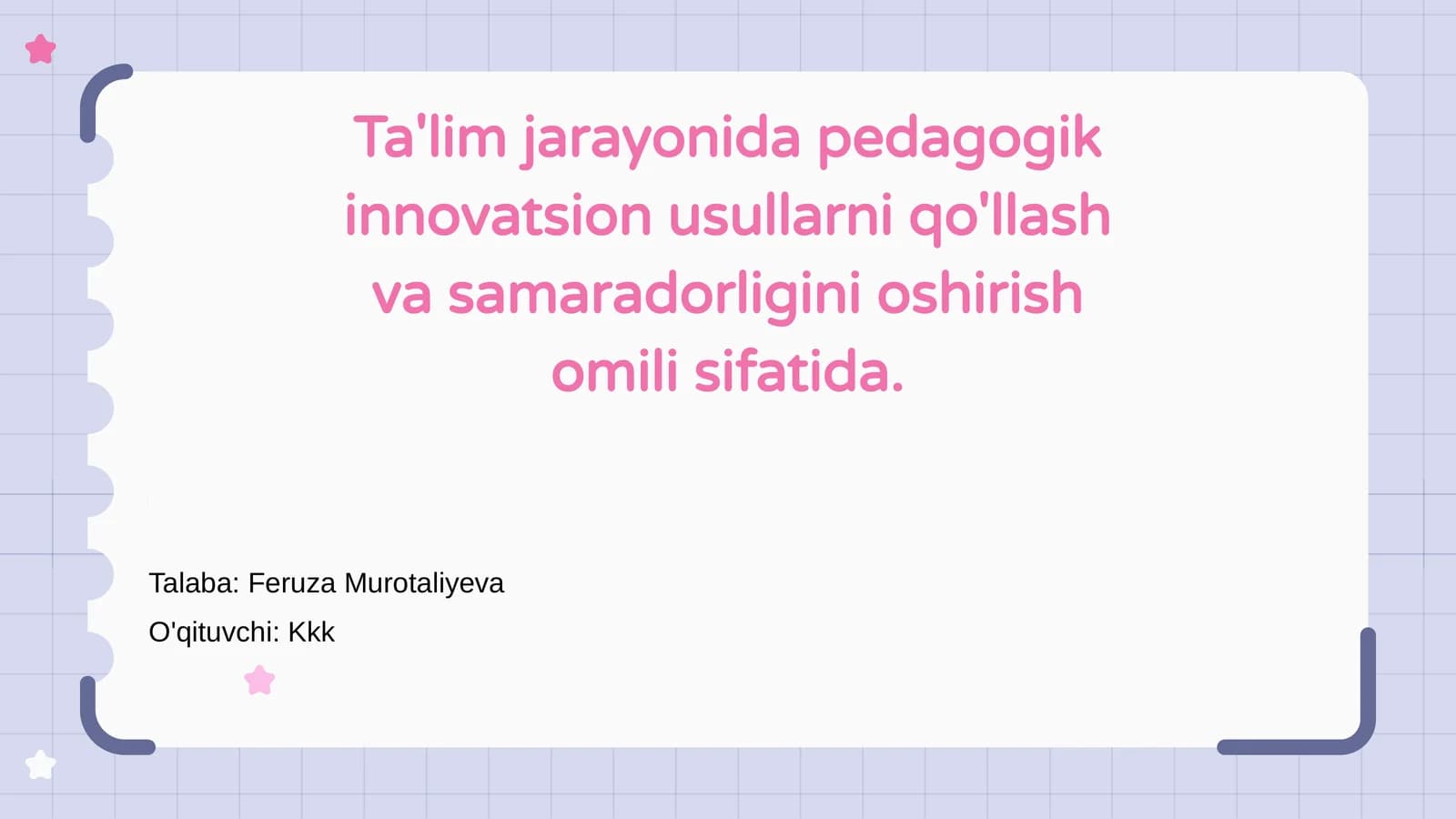 Ta'lim jarayonida pedagogik innovatsiyalar