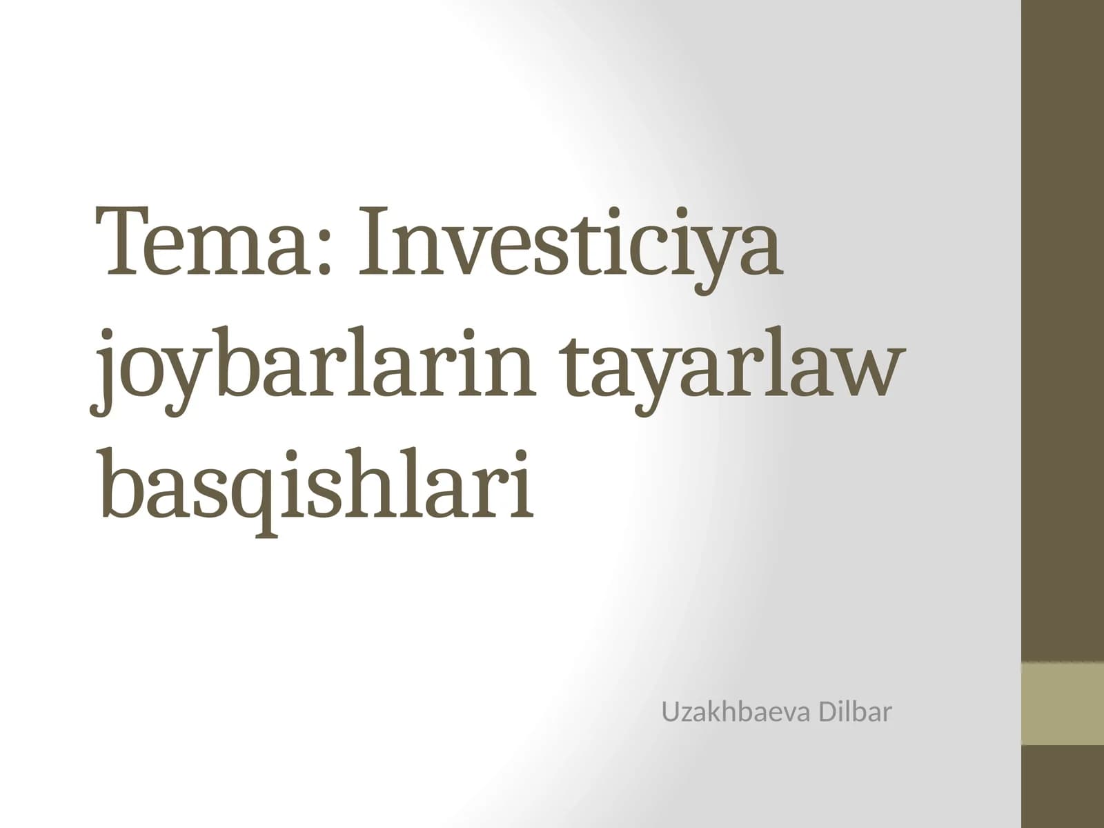 Investiciya joybarlarin tayarlaw basqishlari