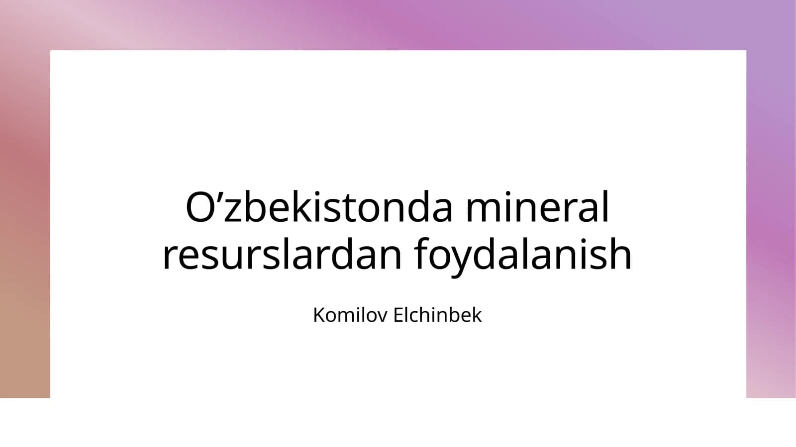 O'zbekistonda mineral resurslardan foydalanish