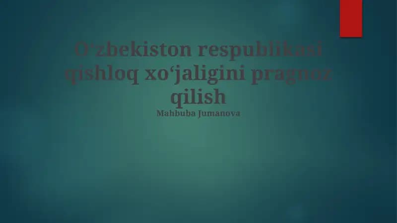 Oʻzbekiston respublikasi qishloq xoʻjaligini pragnoz qilish