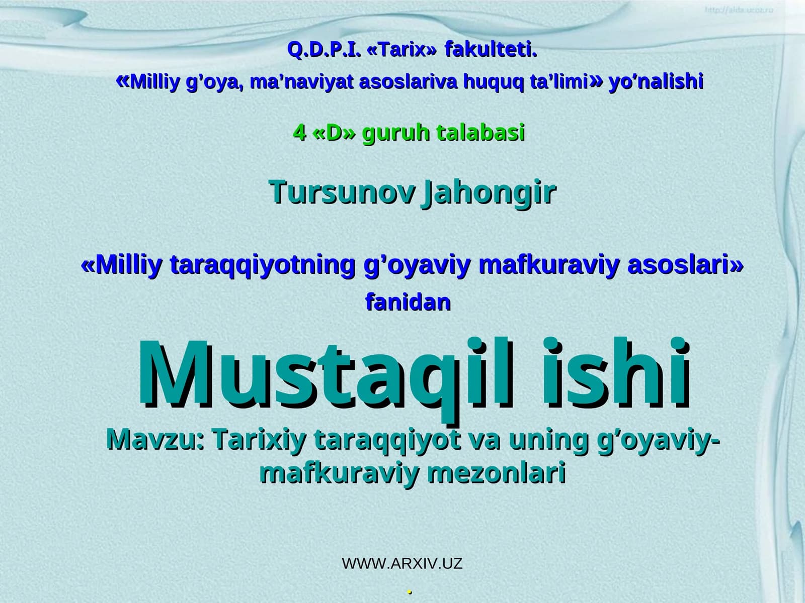 Tarixiy taraqqiyot va uning g’oyaviy-mafkuraviy mezonlari