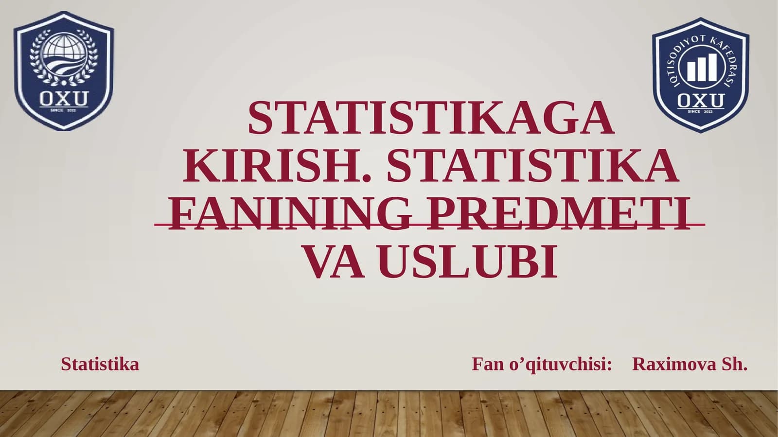 Statistikaga kirish. Statistika fanining predmeti va uslubi