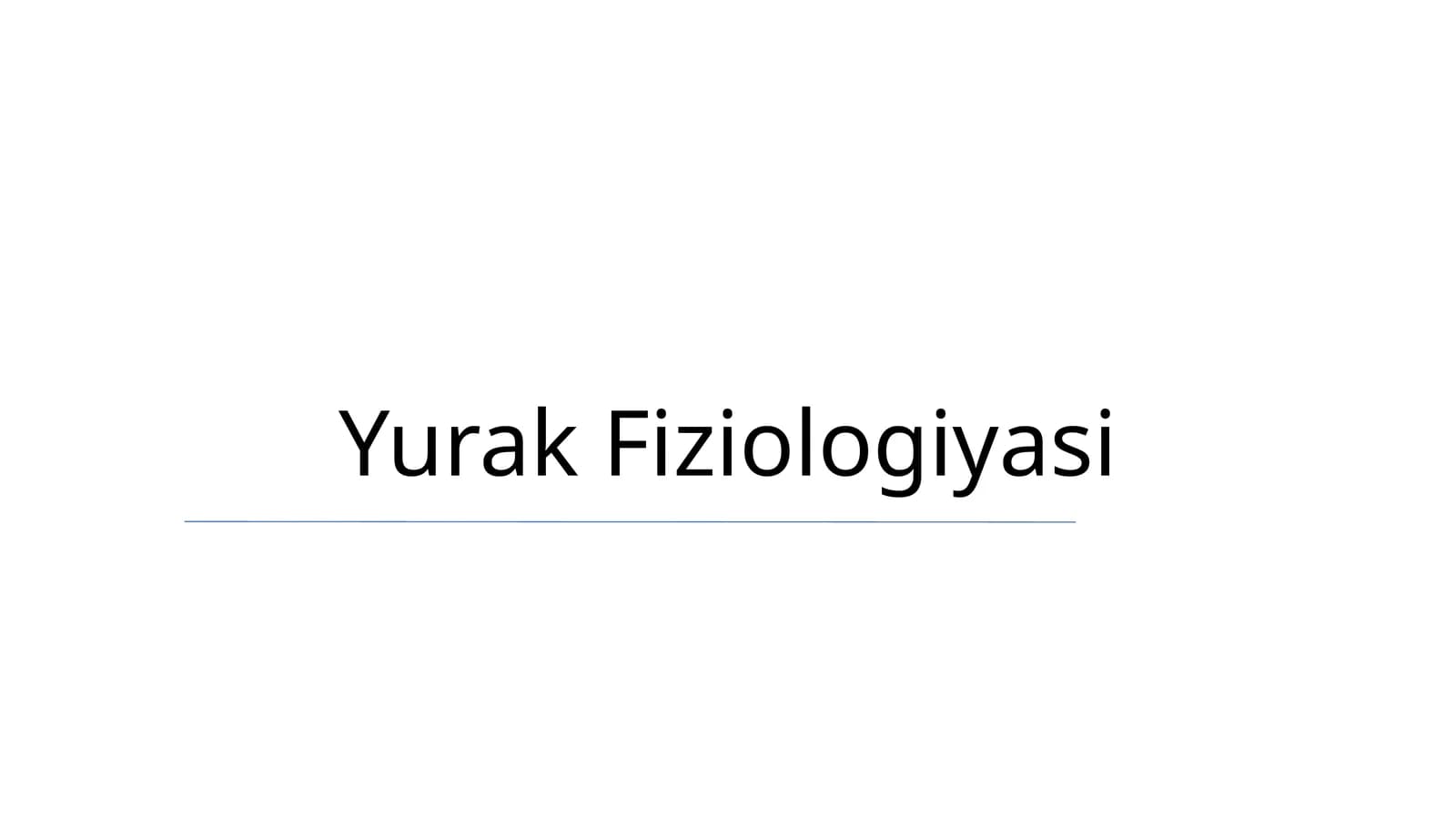 Yurak Fiziologiyasi