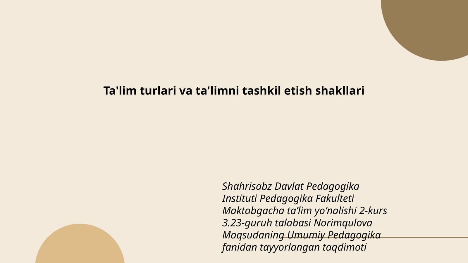 Norimqulova Maqsudaning Umumiy Pedagogika fanidan tayyorlangan taqdimoti