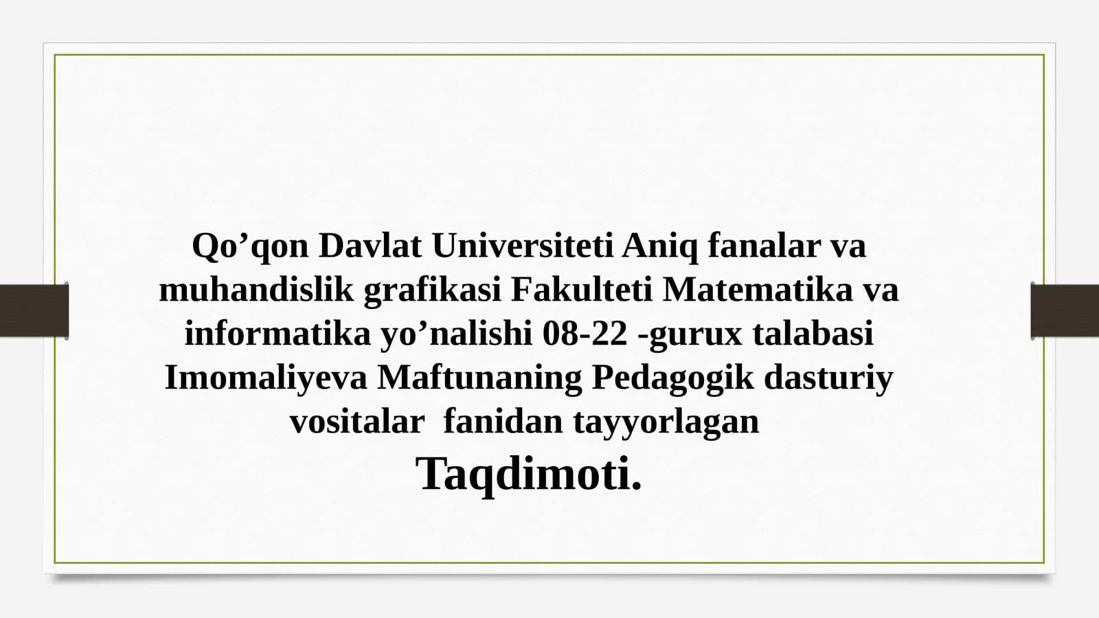 Imomaliyev va Maftunaning Pedagogik dasturiy vositalar fanidan tayyorlagan Taqdimoti