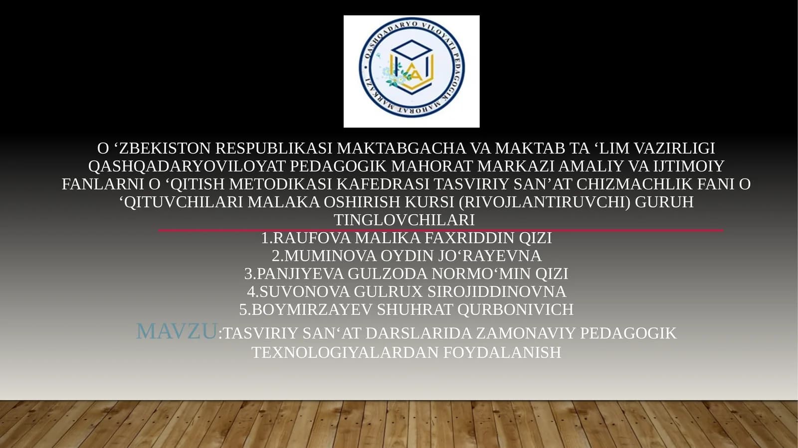 Tasviriy san‘at darslarida zamonaviy pedagogik texnologiyalardan foydalanish