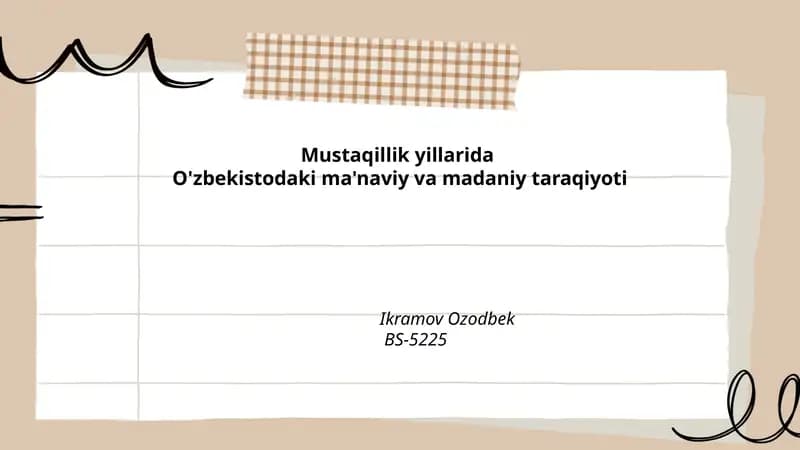 Mustaqillik yillarida O'zbekistodaki ma'naviy va madaniy taraqiyoti