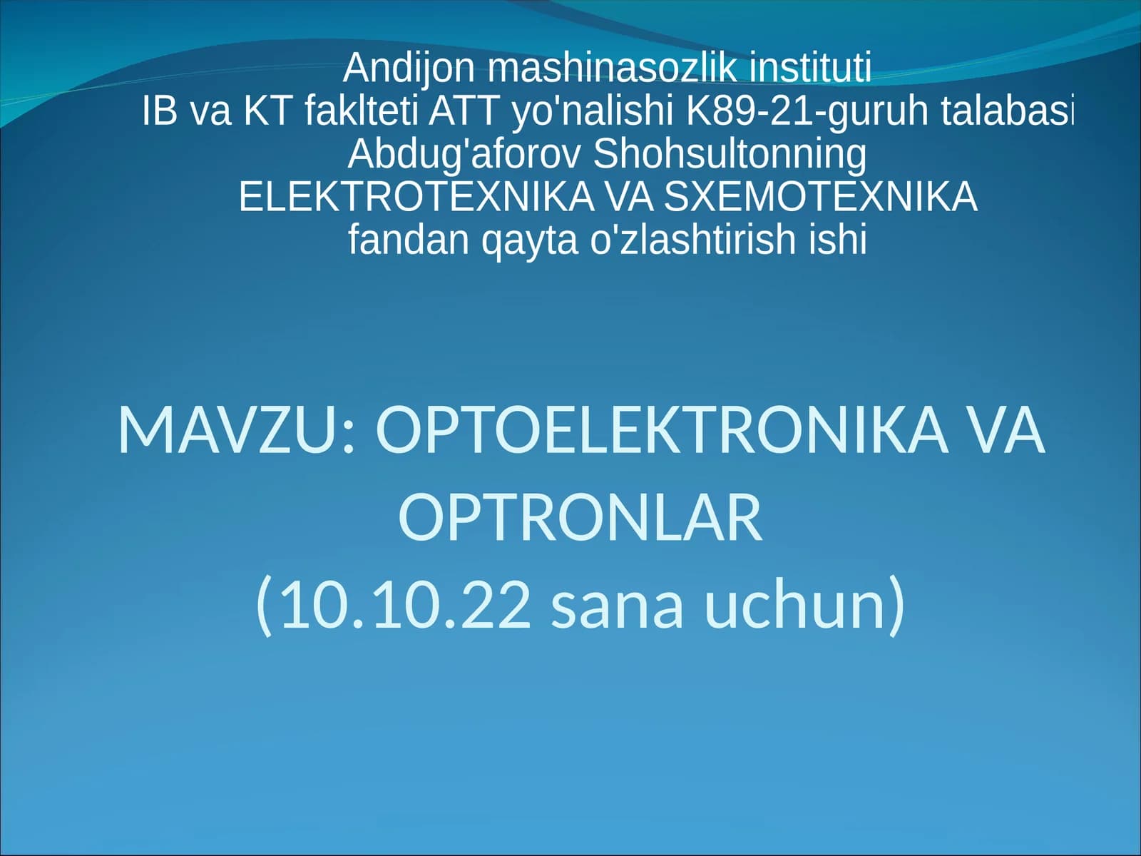 OPTOELEKTRONIKA VA OPTRONLAR(10.10.22 sana uchun)