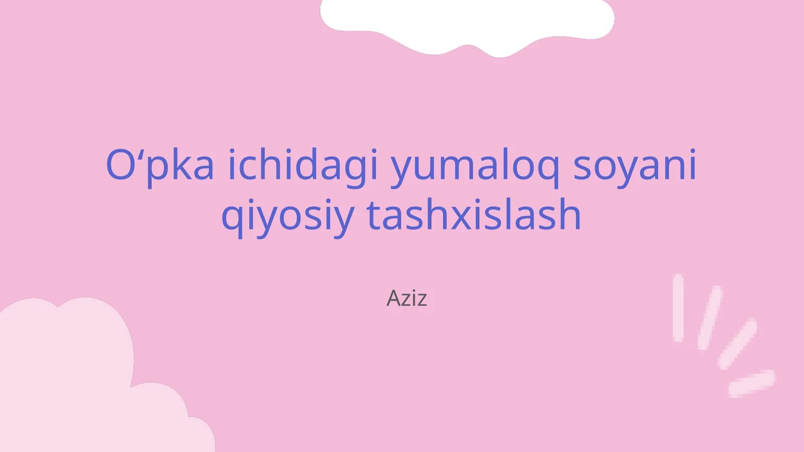 Oʻpka ichidagi yumaloq soyani qiyosiy tashxislash