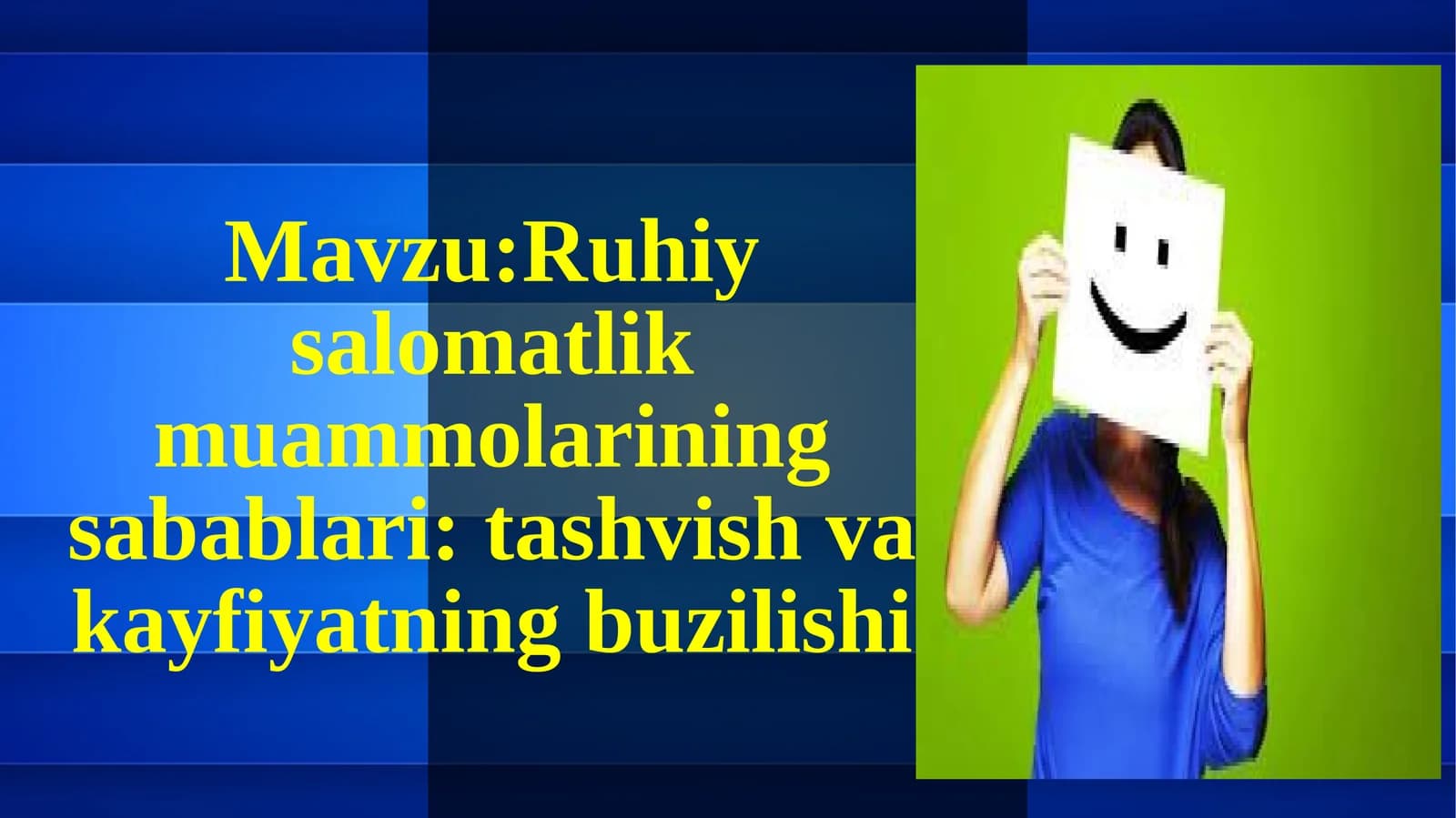 Ruhiysalomatlik muammolarining sabablari: tashvish va kayfiyatning buzilishi