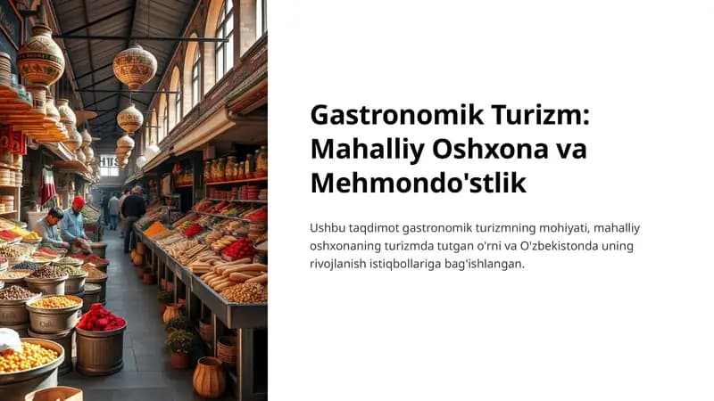Gastronomik Turizm: Mahalliy Oshxona va Mehmondo'stlik