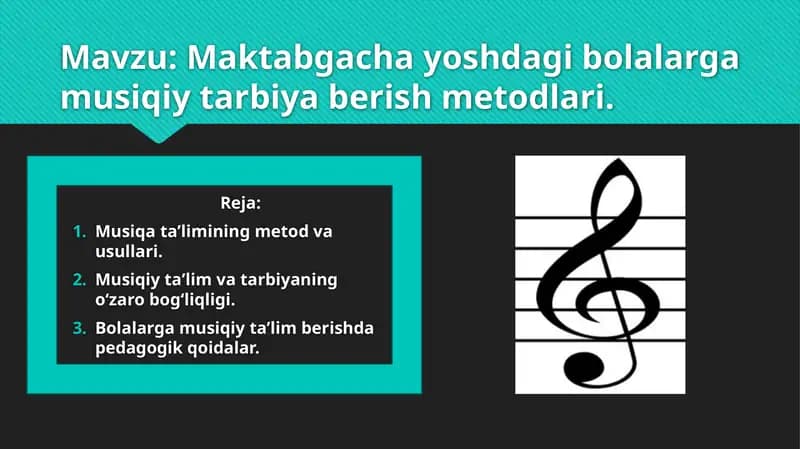 Maktabgacha yoshdagi bolalarga musiqiy tarbiya berish metodlari