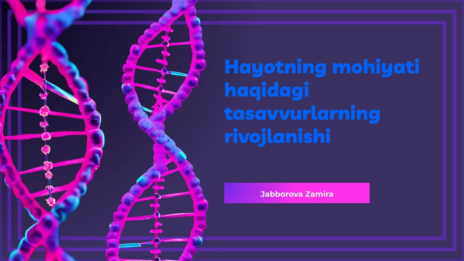 Hayotning mohiyati haqidagi tasavvurlarning rivojlanishi