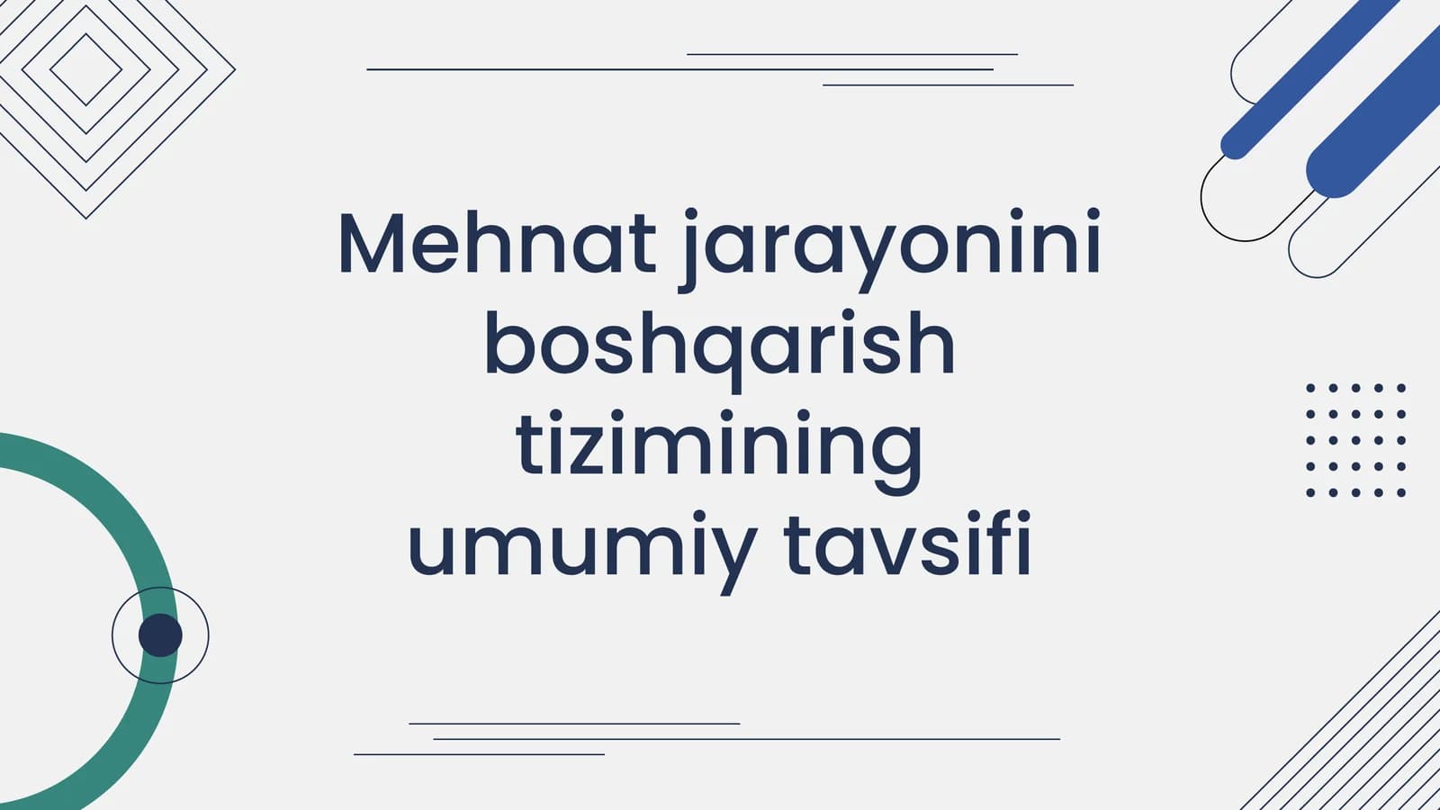 Mehnat jarayonini boshqarish tizimi