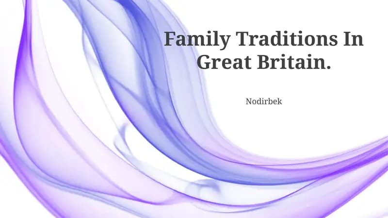 Family Traditions In Great Britain