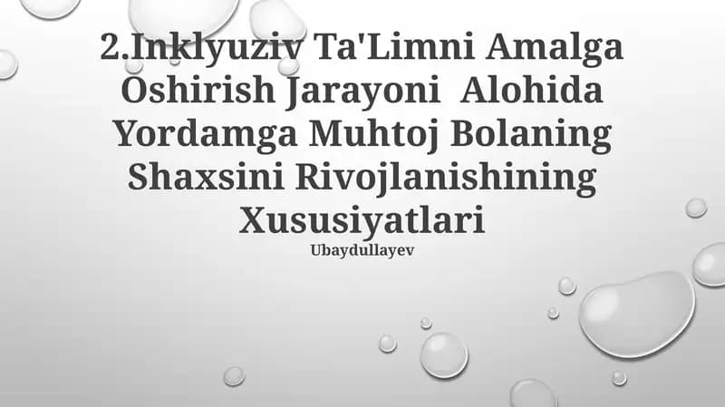 Inklyuziv Ta'limni Amalga Oshirish Jarayoni Alohida Yordamga Muhtoj Bolaning Shaxsini Rivojlanishining Xususiyatlari