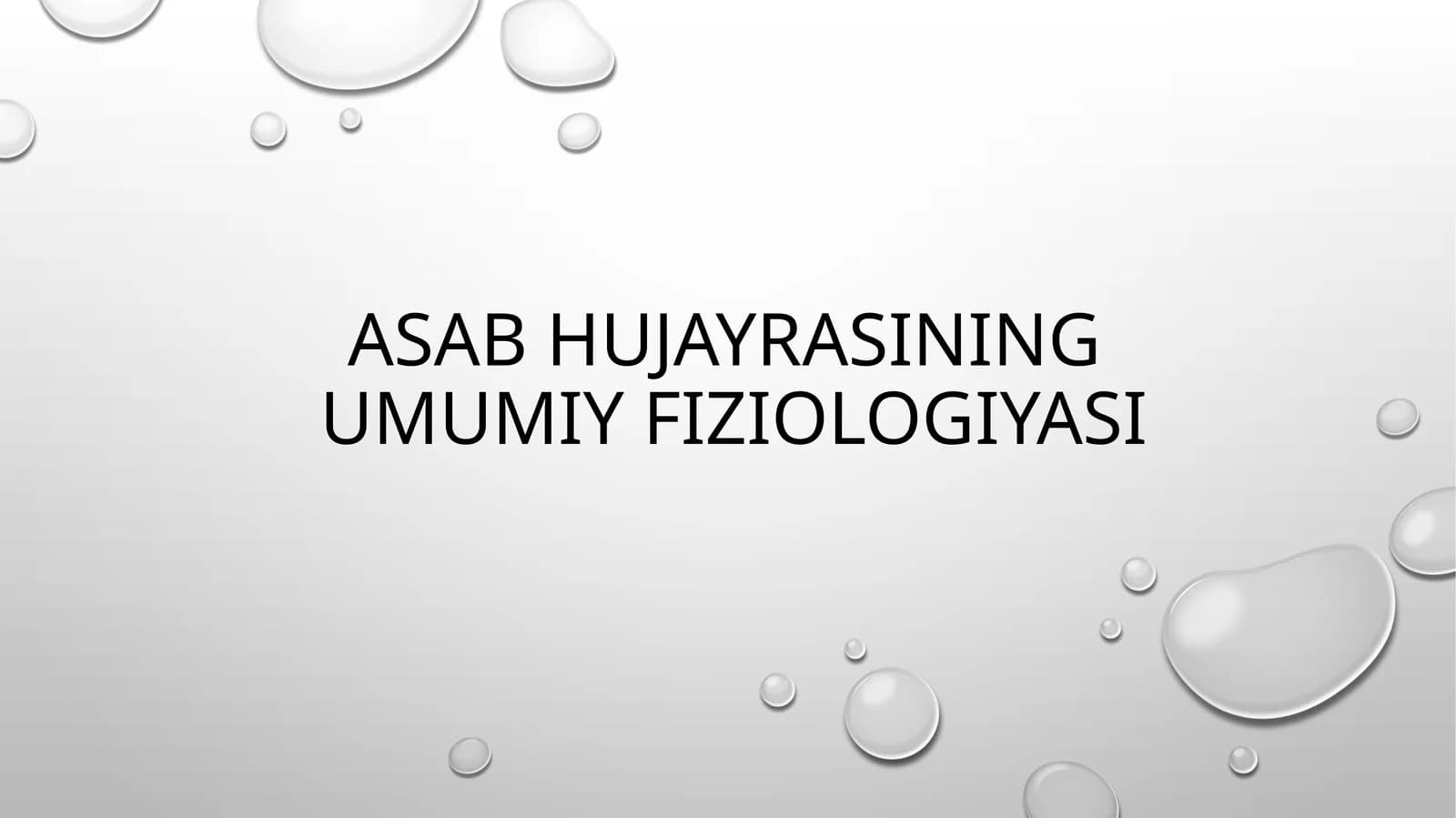 Asabhujayrasining umumiy fiziologiyasi