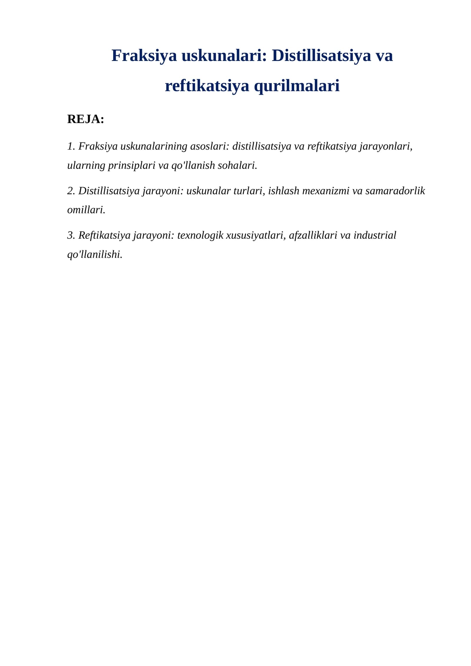 Fraksiya uskunalari  Distillisatsiya va reftikatsiya qurilmalari