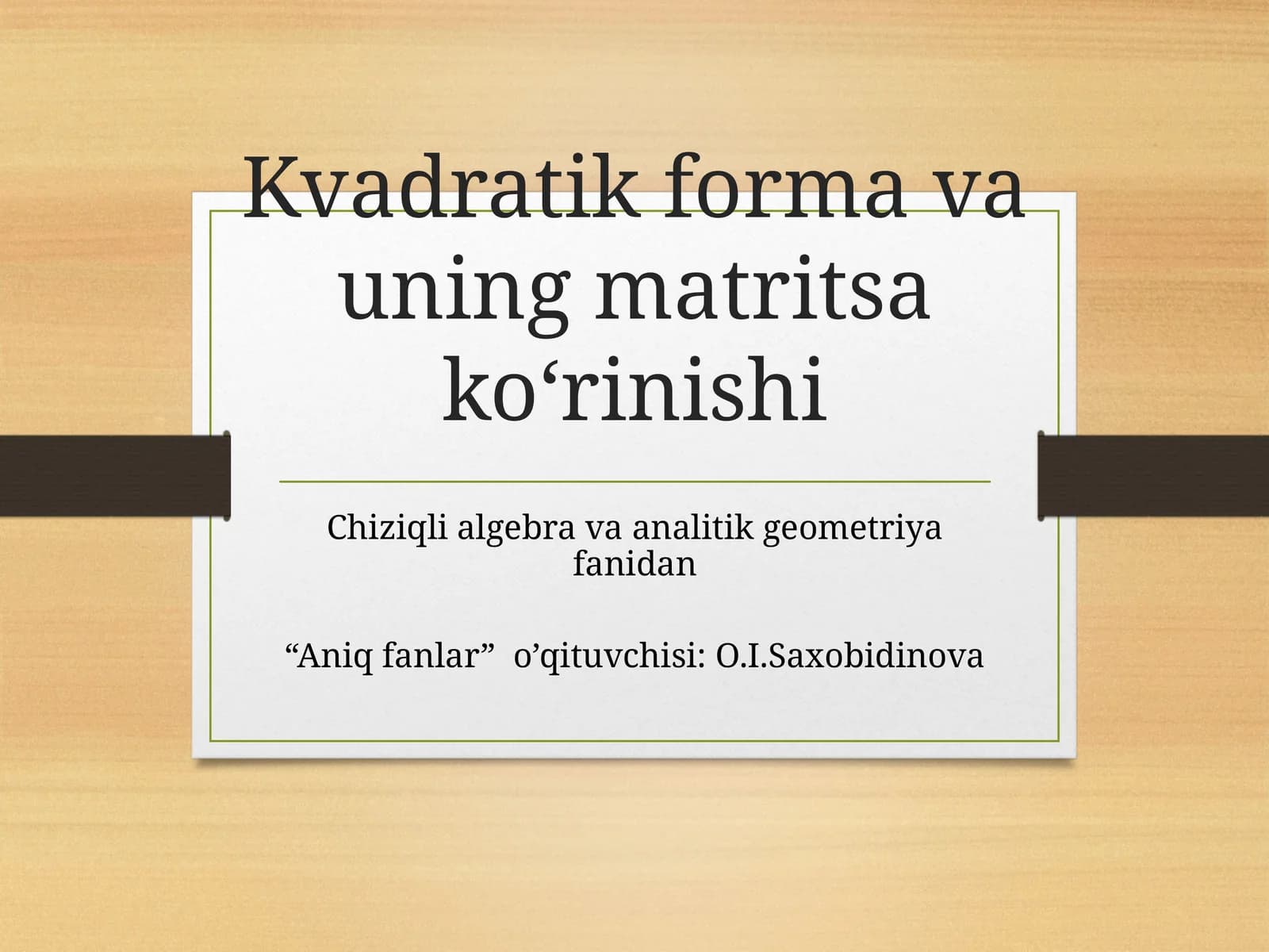 Kvadratik forma va uning matritsa ko‘rinishi