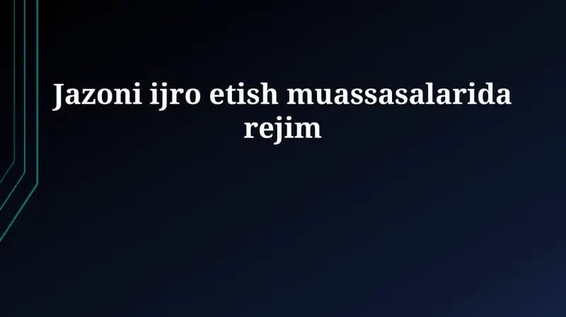Rejimni ta'minlash usullari va nazorat