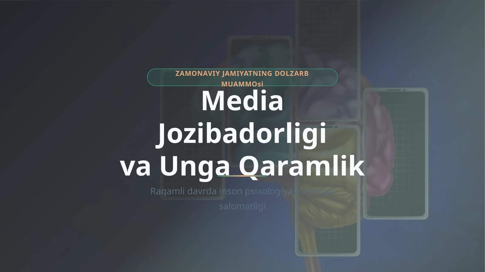 Raqamli davrda inson psixologiyasi va miya salomatligi