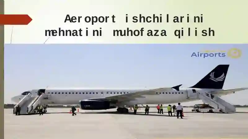 Aeroport ishchilarini mehnatini muhofaza qilish