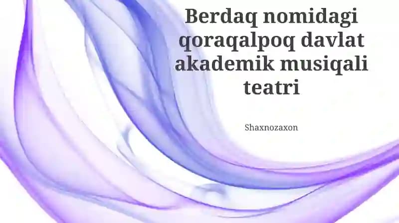Berdaq nomidagi Qoraqalpogʻiston davlat akademik musiqali teatri