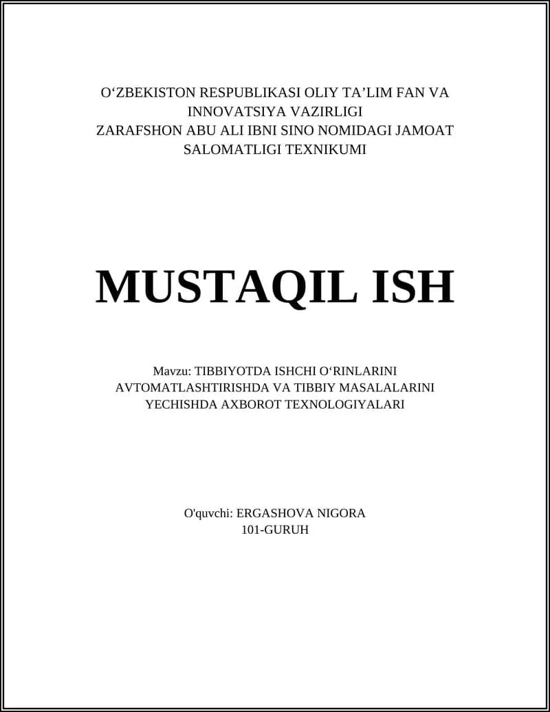 TIBBIYOTDA ISHCHI OʻRINLARINI AVTOMATLASHTIRISHDA VA TIBBIY MASALALARINI YECHISHDA AXBOROT TEXNOLOGIYALARI