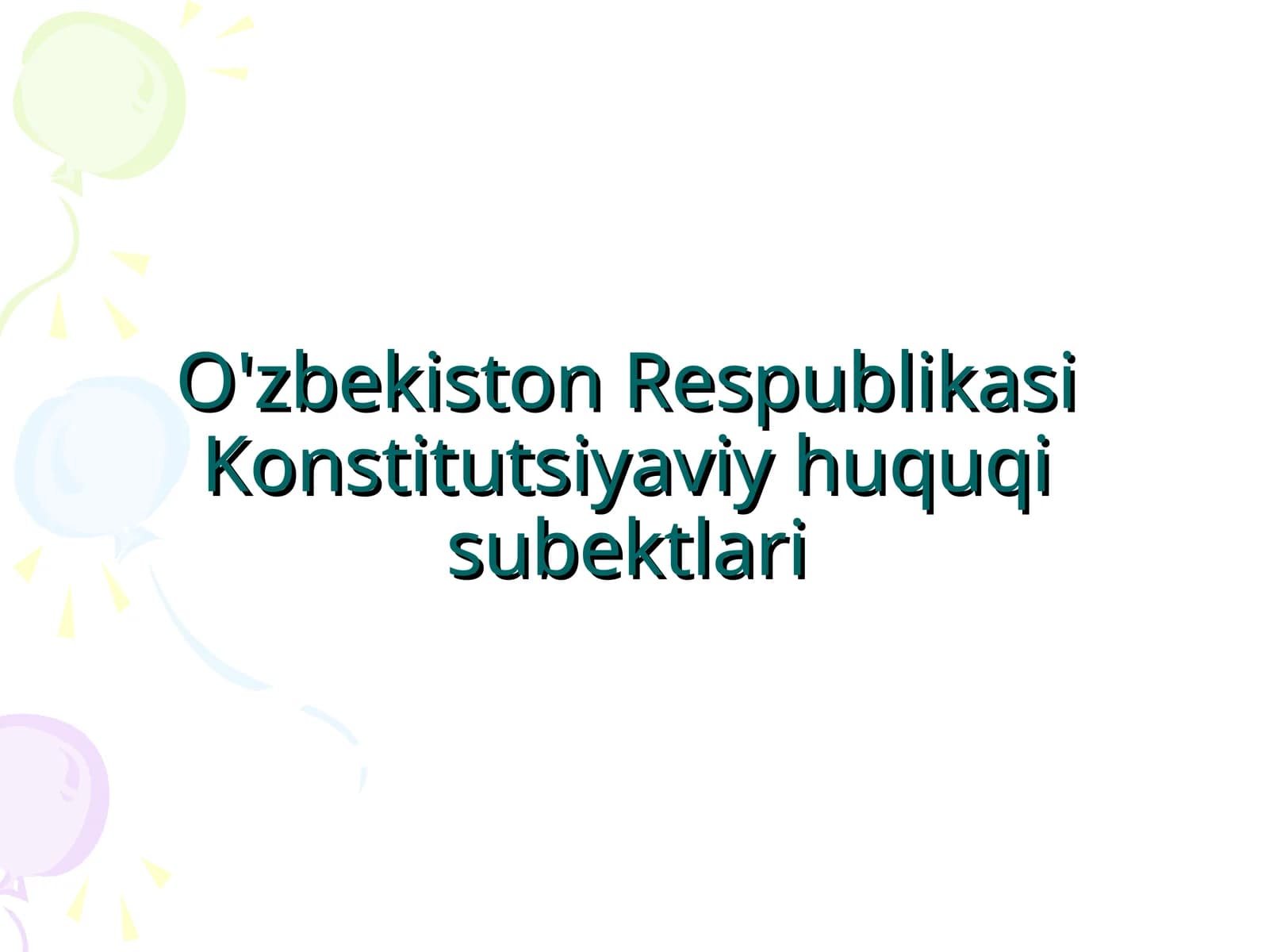 O'zbekiston Respublikasi Konstitutsiyaviy huquqi subektlari